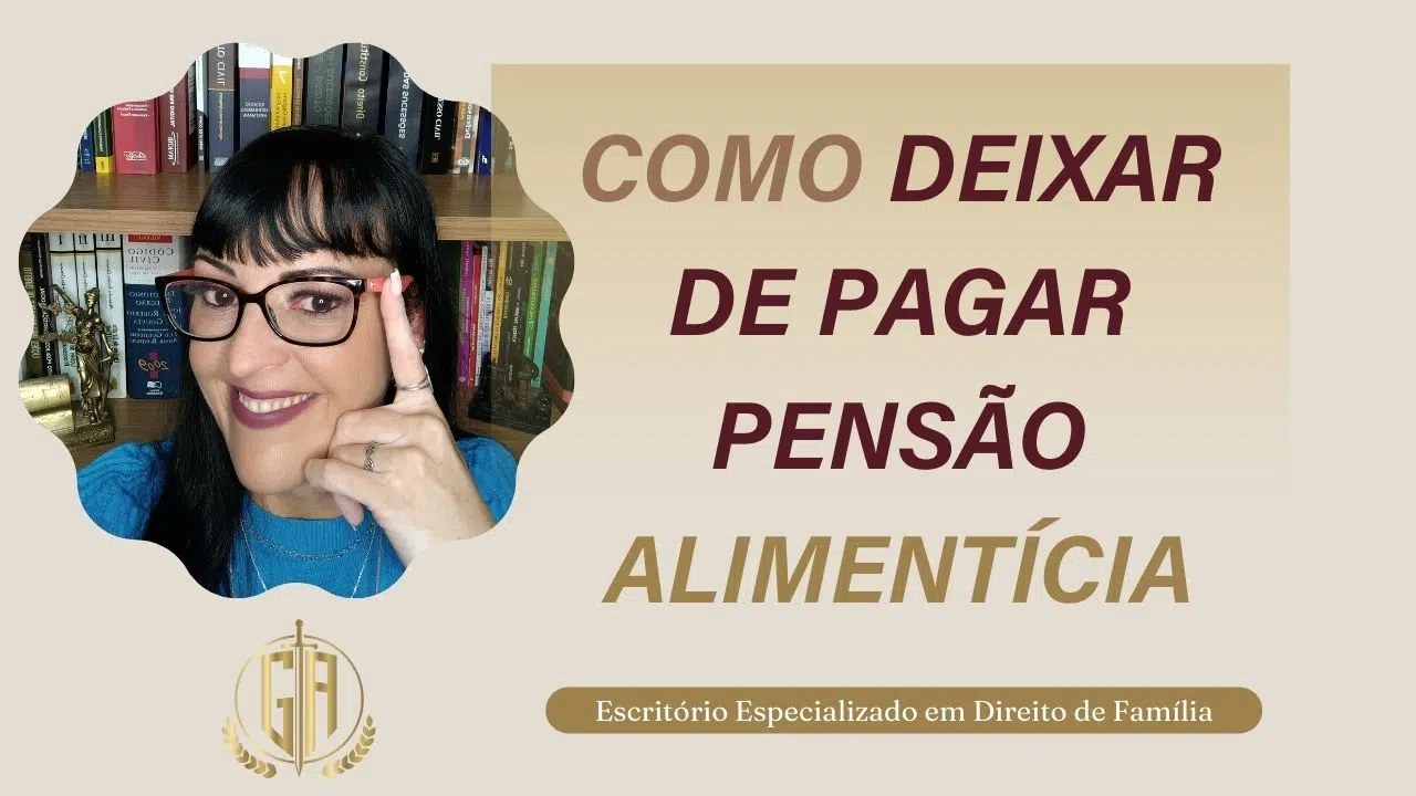 Leia mais sobre o artigo Como Deixar de Pagar Pensão Alimentícia