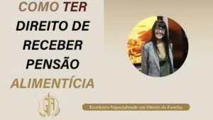 Leia mais sobre o artigo Como Ter Direito de Receber Pensão Alimentícia